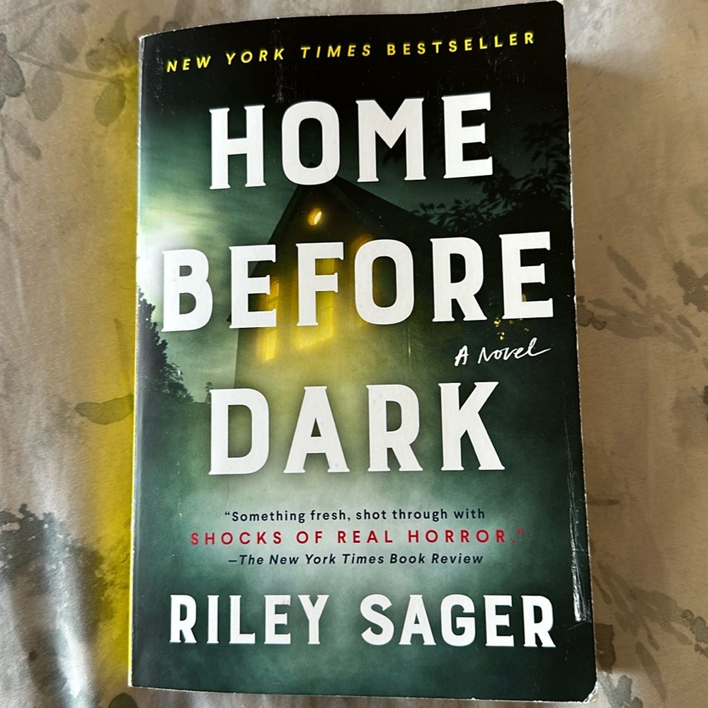RILEY SAGER. HOME BEFORE DARK. PAPERBACK BOOK. GUC. GREAT BOOK